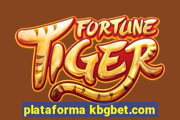 plataforma kbgbet.com